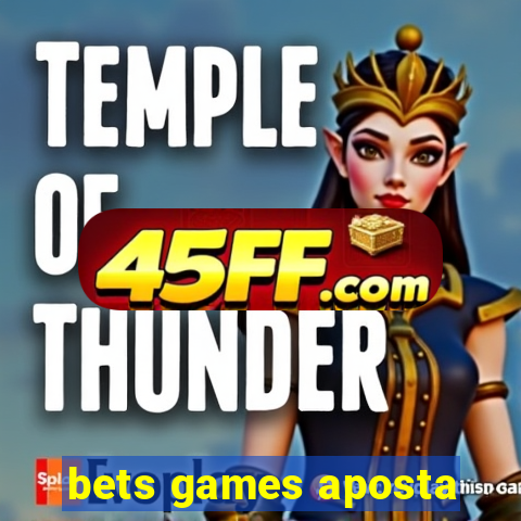bets games aposta
